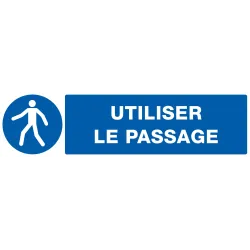 Panneau UTILISER LE PASSAGE NORMASIGN Taliaplast 620523 | 620523