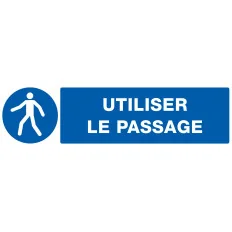 Panneau UTILISER LE PASSAGE NORMASIGN Taliaplast 620523 | 620523