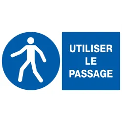 Panneau UTILISER LE PASSAGE NORMASIGN Taliaplast 621523 | 621523