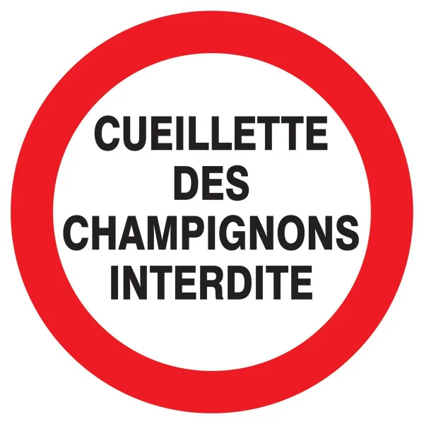 Panneau CUEILLETTE CHAMPIGNONS INTERD. Taliaplast 722237 | 722237 Panneau CUEILLETTE CHAMPIGNONS INTERD. Taliaplast 722237 | 722237