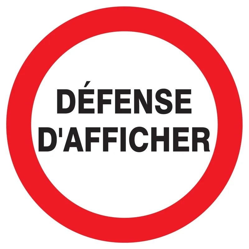 Panneau DEFENSE D'AFFICHER NORMASIGN A Taliaplast 723239 | 723239 Panneau DEFENSE D'AFFICHER NORMASIGN A Taliaplast 723239 | 723239