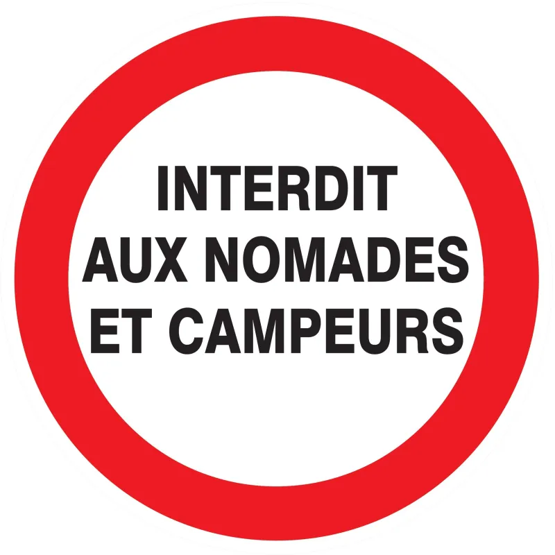 Panneau INTERDIT AUX NOMADES ET CAMPEU Taliaplast 724229 | 724229 Panneau INTERDIT AUX NOMADES ET CAMPEU Taliaplast 724229 | 724229