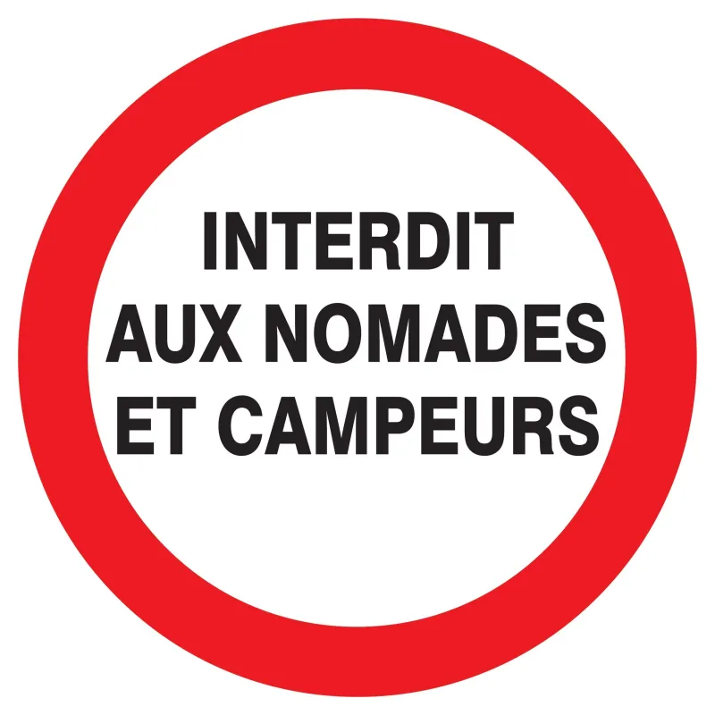 Panneau INTERDIT AUX NOMADES ET AUX CA Taliaplast 722225 | 722225 Panneau INTERDIT AUX NOMADES ET AUX CA Taliaplast 722225 | 722225