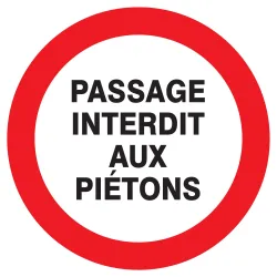 Panneau PASSAGE INTERDIT AUX PIETONS D Taliaplast 727223 | 727223