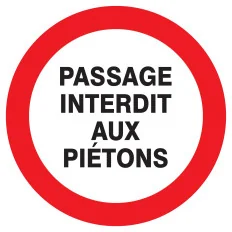 Panneau PASSAGE INTERDIT AUX PIETONS N Taliaplast 722201 | 722201