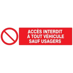 Panneau ACCES INTERDIT A TOUT VEHICULE Taliaplast 720217 | 720217
