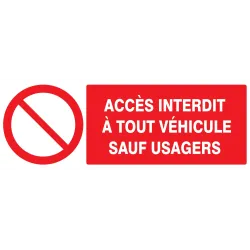 Panneau ACCES INTERDIT A TOUT VEHICULE Taliaplast 726217 | 726217