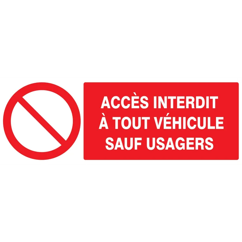 Panneau ACCES INTERDIT A TOUT VEHICULE Taliaplast 726217 | 726217 Panneau ACCES INTERDIT A TOUT VEHICULE Taliaplast 726217 | 726217