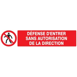 Panneau DEFENSE D'ENTRER SANS AUTORISA Taliaplast 725205 | 725205