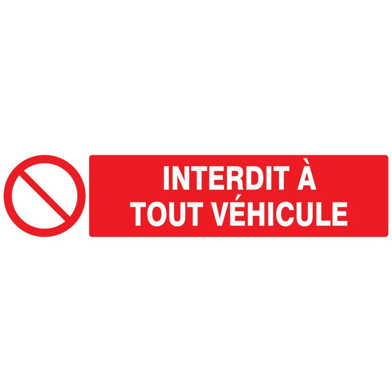 Panneau INTERDIT A TOUT VEHICULE NORMA Taliaplast 725212 | 725212 Panneau INTERDIT A TOUT VEHICULE NORMA Taliaplast 725212 | 725212