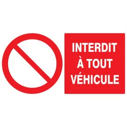Panneau INTERDIT A TOUT VEHICULE 330x2 Taliaplast 721212 | 721212