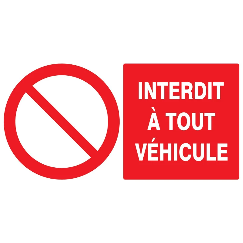 Panneau INTERDIT A TOUT VEHICULE 330x2 Taliaplast 721212 | 721212 Panneau INTERDIT A TOUT VEHICULE 330x2 Taliaplast 721212 | 721212