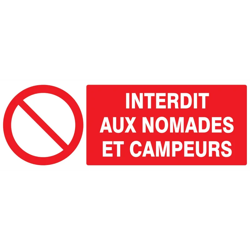 Panneau INTERDIT AUX NOMADES/CAMPEUR N Taliaplast 726211 | 726211 Panneau INTERDIT AUX NOMADES/CAMPEUR N Taliaplast 726211 | 726211