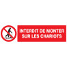 Panneau INTERDIT DE MONTER S/CHARIOTS Taliaplast 720230 | 720230