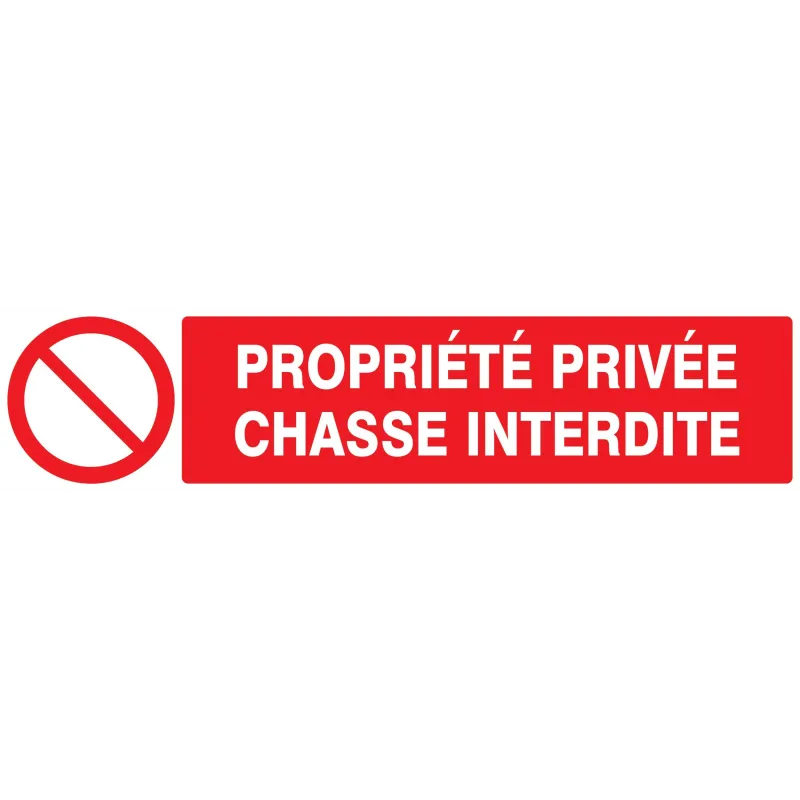 Panneau PROPRIETE PRIVEE CHASSE INTERD Taliaplast 725216 | 725216 Panneau PROPRIETE PRIVEE CHASSE INTERD Taliaplast 725216 | 725216