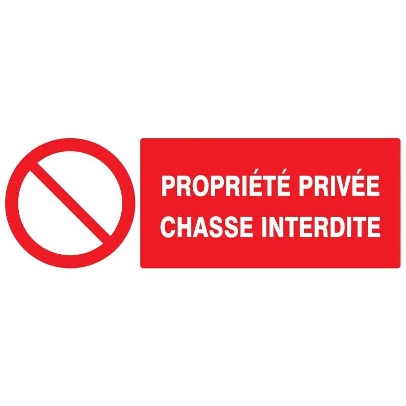 Panneau PROPRIETE PRIVEE CHASSE INTERD Taliaplast 726216 | 726216 Panneau PROPRIETE PRIVEE CHASSE INTERD Taliaplast 726216 | 726216