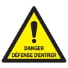 Panneau DANGER DEFENSE D'ENTRER 300x30 Taliaplast 729332 | 729332