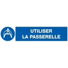 Panneau UTILISER LA PASSERELLE 330X75m Taliaplast 725511 | 725511