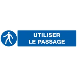 Panneau UTILISER LE PASSAGE NORMASIGN Taliaplast 725523 | 725523
