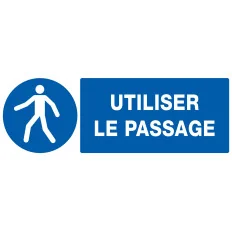 Panneau UTILISER LE PASSAGE NORMASIGN Taliaplast 726523 | 726523