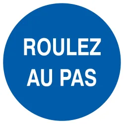 Panneau ROULEZ AU PAS D.420 NORMASIGN Taliaplast 723501 | 723501