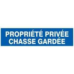 PROPRIETE PRIVEE CHASSE GARDEE Taliaplast 720645 | 720645