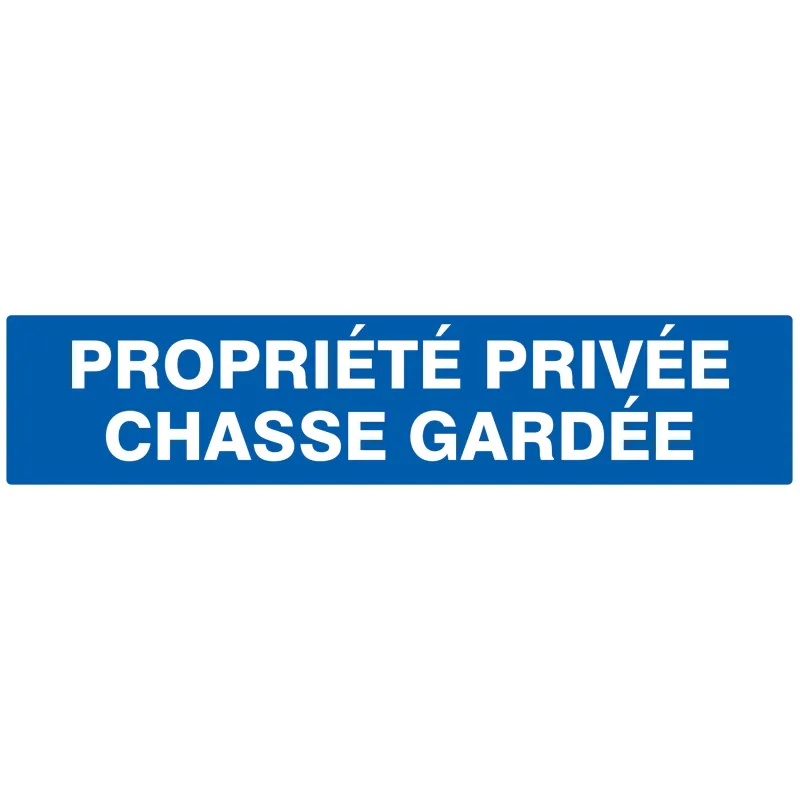 PROPRIETE PRIVEE CHASSE GARDEE Taliaplast 725645 | 725645 PROPRIETE PRIVEE CHASSE GARDEE Taliaplast 725645 | 725645