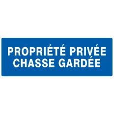 PROPRIETE PRIVEE CHASSE GARDEE Taliaplast 726645 | 726645