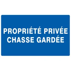PROPRIETE PRIVEE CHASSE GARDEE Taliaplast 721645 | 721645