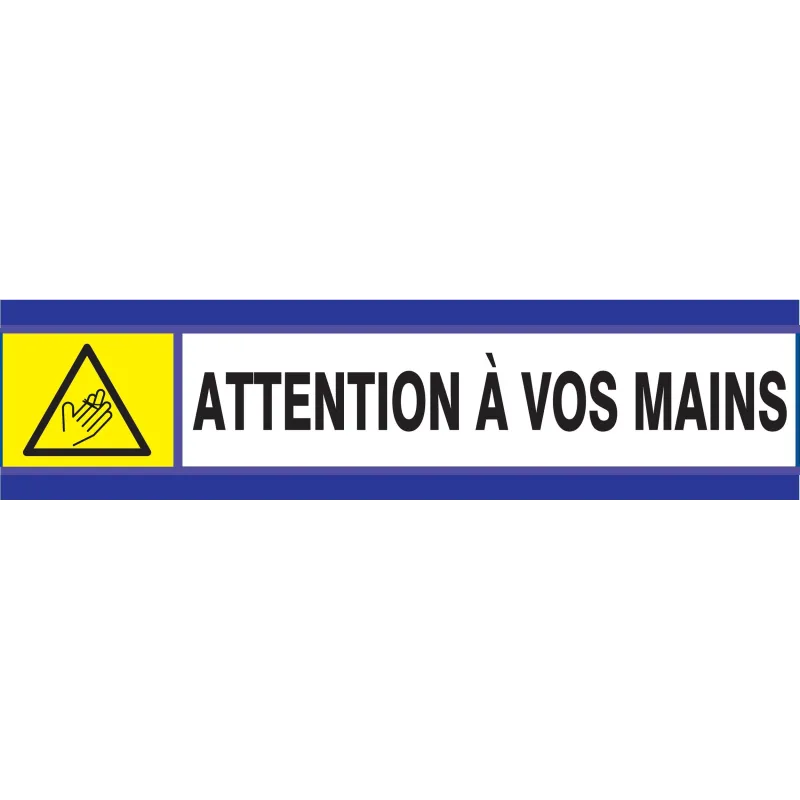 Panneau ATTENTION A VOS MAINS D-SIGN 1 Taliaplast 630302 | 630302