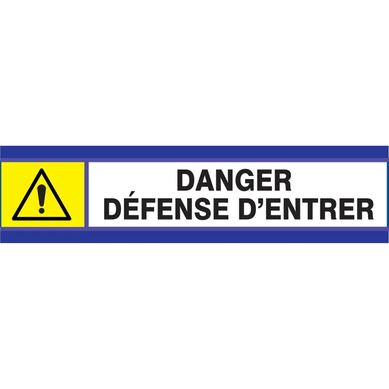 Panneau DANGER DEFENSE D'ENTRER D-SIGN Taliaplast 630305 | 630305 Panneau DANGER DEFENSE D'ENTRER D-SIGN Taliaplast 630305 | 630305
