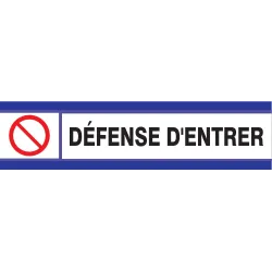 Panneau DEFENSE D'ENTRER D-SIGN 180X45 Taliaplast 630202 | 630202