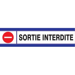 Panneau SORTIE INTERDITE D-SIGN 180X45 Taliaplast 630204 | 630204