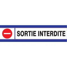 Panneau SORTIE INTERDITE D-SIGN 180X45 Taliaplast 630204 | 630204